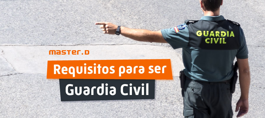 Requisitos Guardia Civil