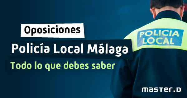 Preparación para Policía Local de Málaga Preparación para Policía Local de Málaga