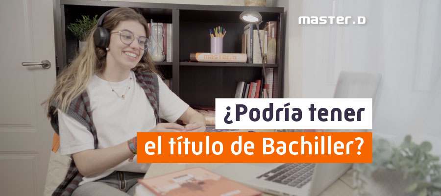 ¿Podría tener el título de Bachiller?