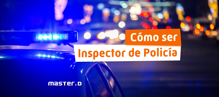 Como ser Inspector Policía