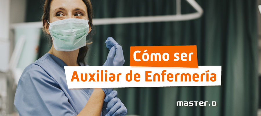 Cómo ser Auxiliar de Enfermería