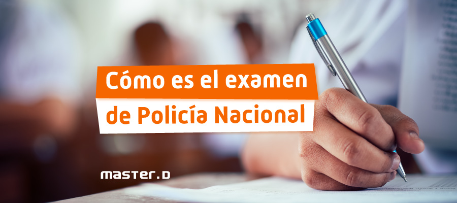 Examen oposición Policía Nacional