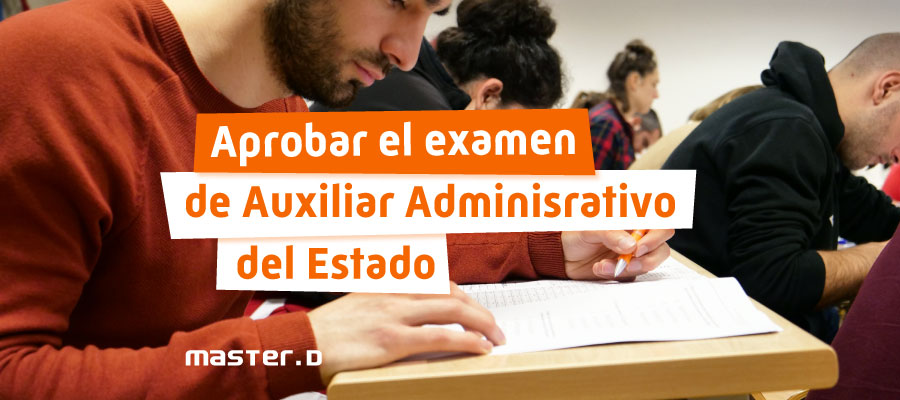 Aprobar oposiciones auxiliar administrativo