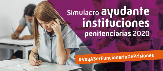 Fecha Examen Ayudante Instituciones Penitenciarias 2020