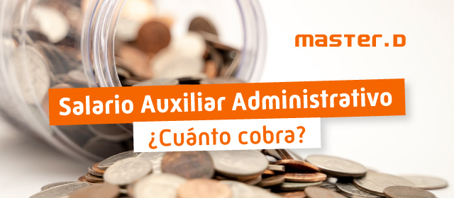 Salario Administrativo y auxiliar administrativo del Estado