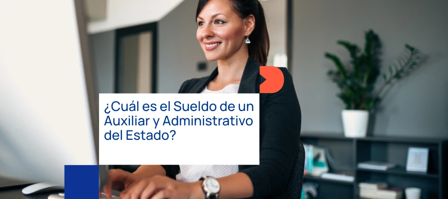 Salario Administrativo y auxiliar administrativo del Estado