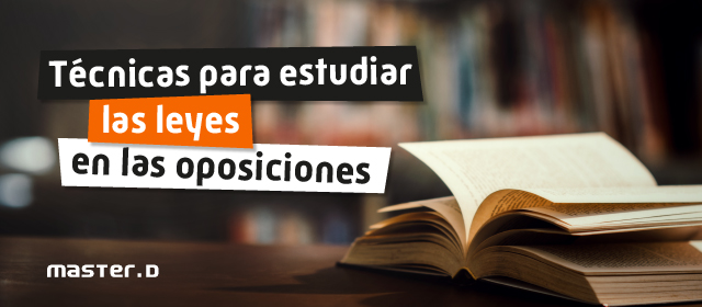 Técnicas estudio leyes para oposición 