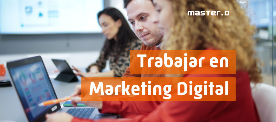 Estudiar para trabajar en Marketing Digital