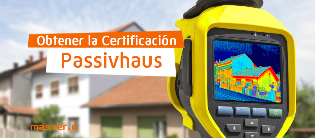 obtener certificacion passivhaus