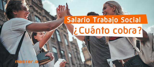 Cuanto cobra un Trabajador Social
