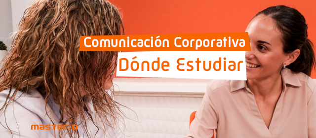 Estudiar Comunicación Corporativa