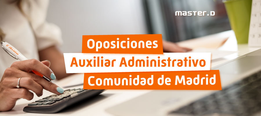 Oposiciones auxiliar administrativo Comunidad de Madrid