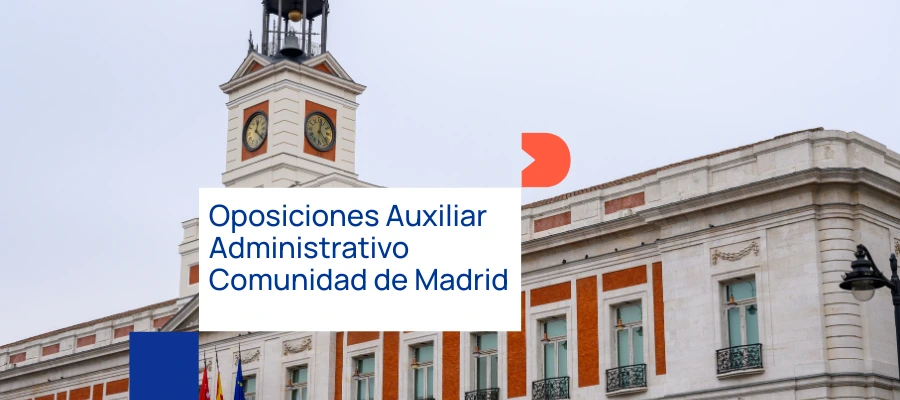 Oposiciones auxiliar administrativo Comunidad de Madrid