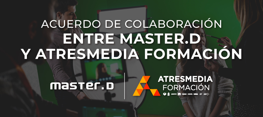 Acuerdo de colaboración entre MasterD y Atresmedia Formación