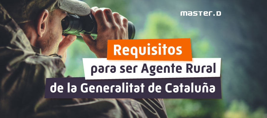 Requisitos Agent Rural de la Generalitat de Cataluña