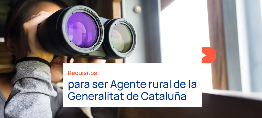 Requisitos Agent Rural de la Generalitat de Cataluña