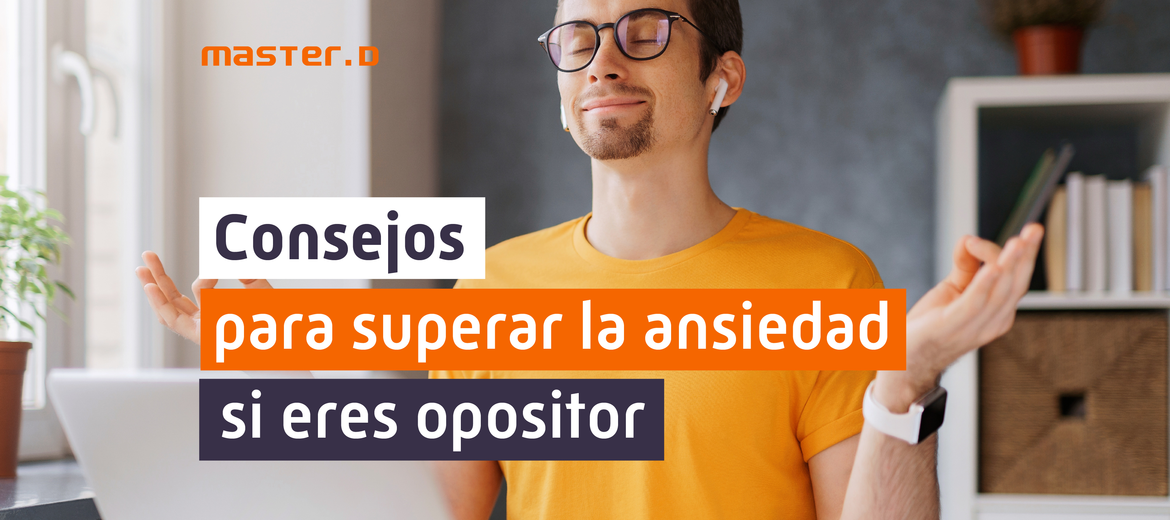 Controlar la ansiedad en las oposiciones