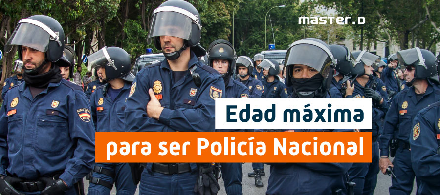 Límite edad policía nacional