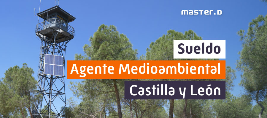 Sueldo Agente medioambiental de Castilla y León