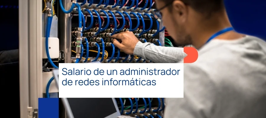 administrador de redes informáticas