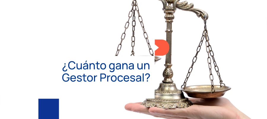 ¿Cuánto gana un gestor procesal?