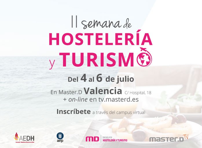 II Semana de la Escuela de Hostelería y Turismo MasterD Valencia
