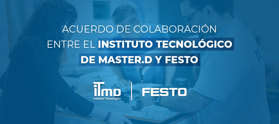 Acuerdo de Colaboración entre MasterD y Festo