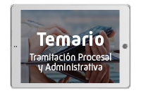 Temario Tramitación Procesal y Administrativa
