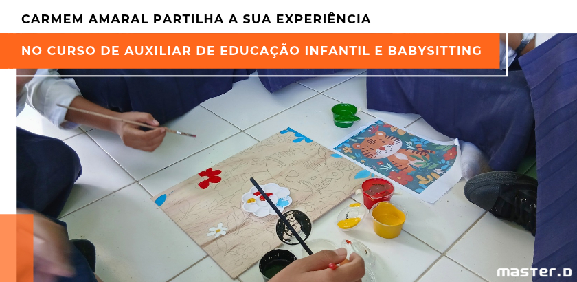Carmem Amaral partilha a sua experiência no Curso de Auxiliar de Educação Infantil