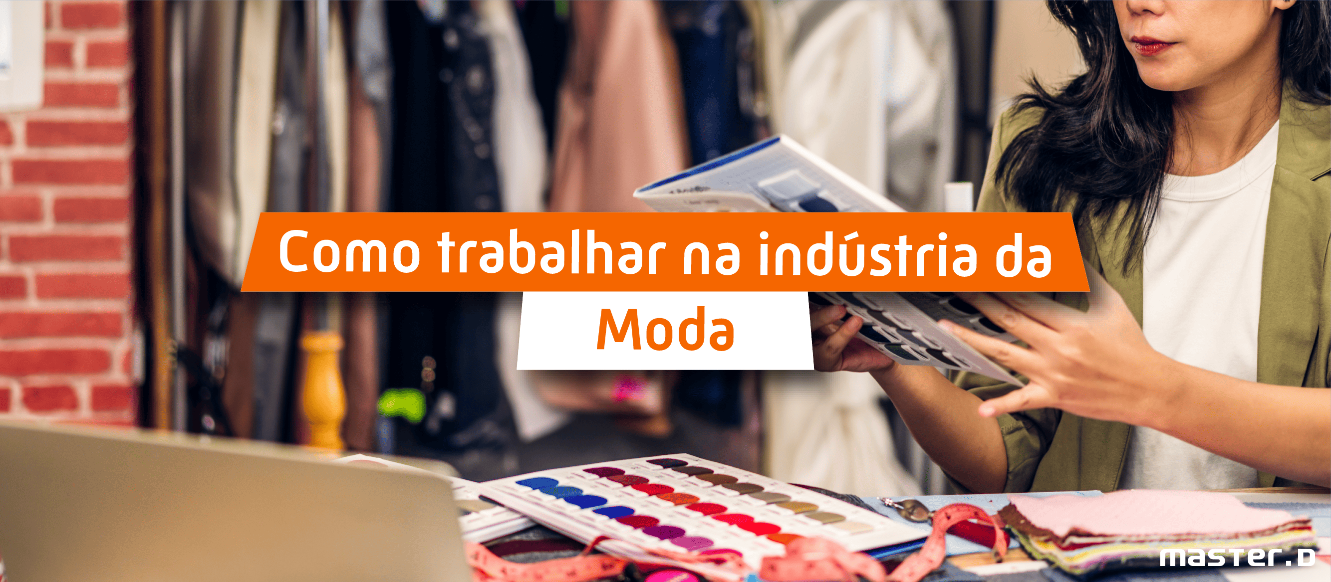 Como Trabalhar na Indústria da Moda