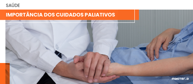 Importância dos Cuidados Paliativos