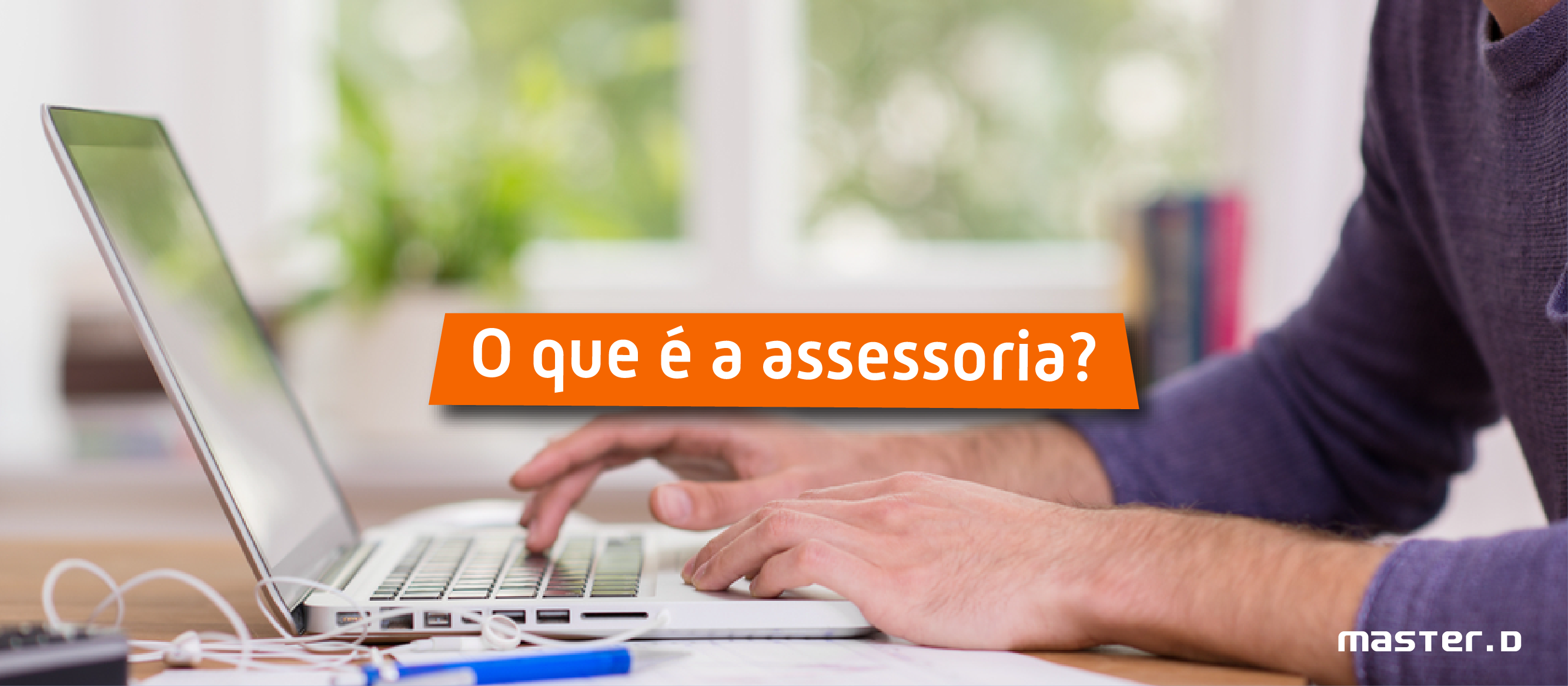 O que é a Assessoria