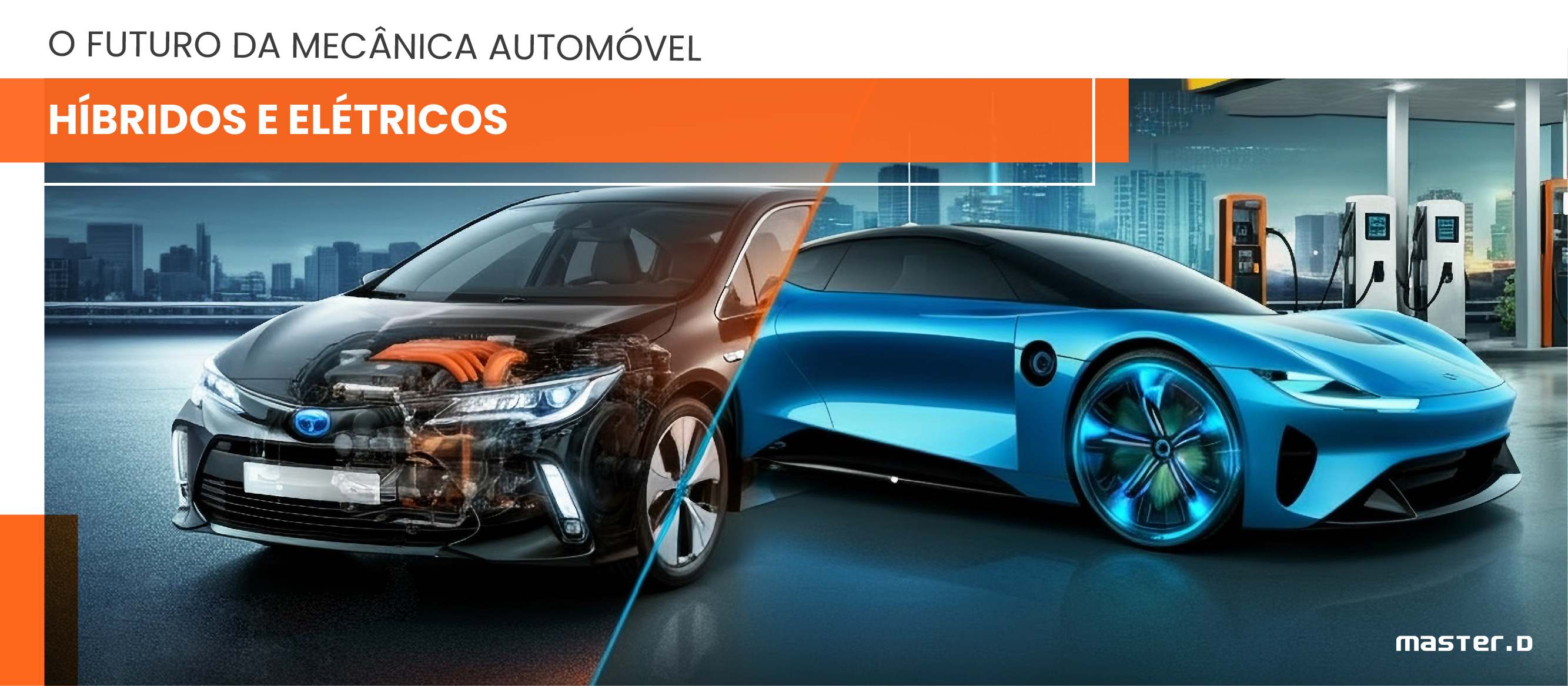 O Futuro Automóvel - Híbridos e Elétricos