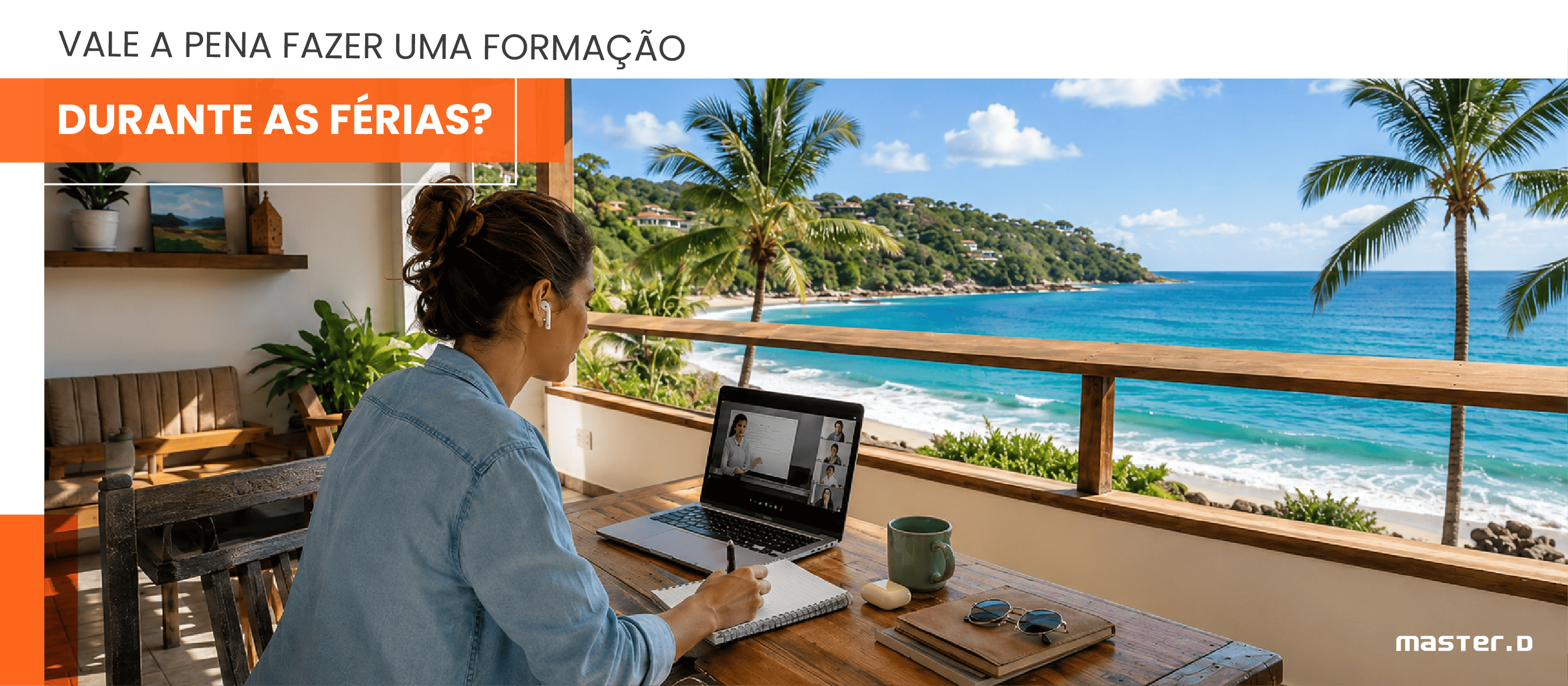 Vale a Pena Fazer uma Formação Durante as Férias