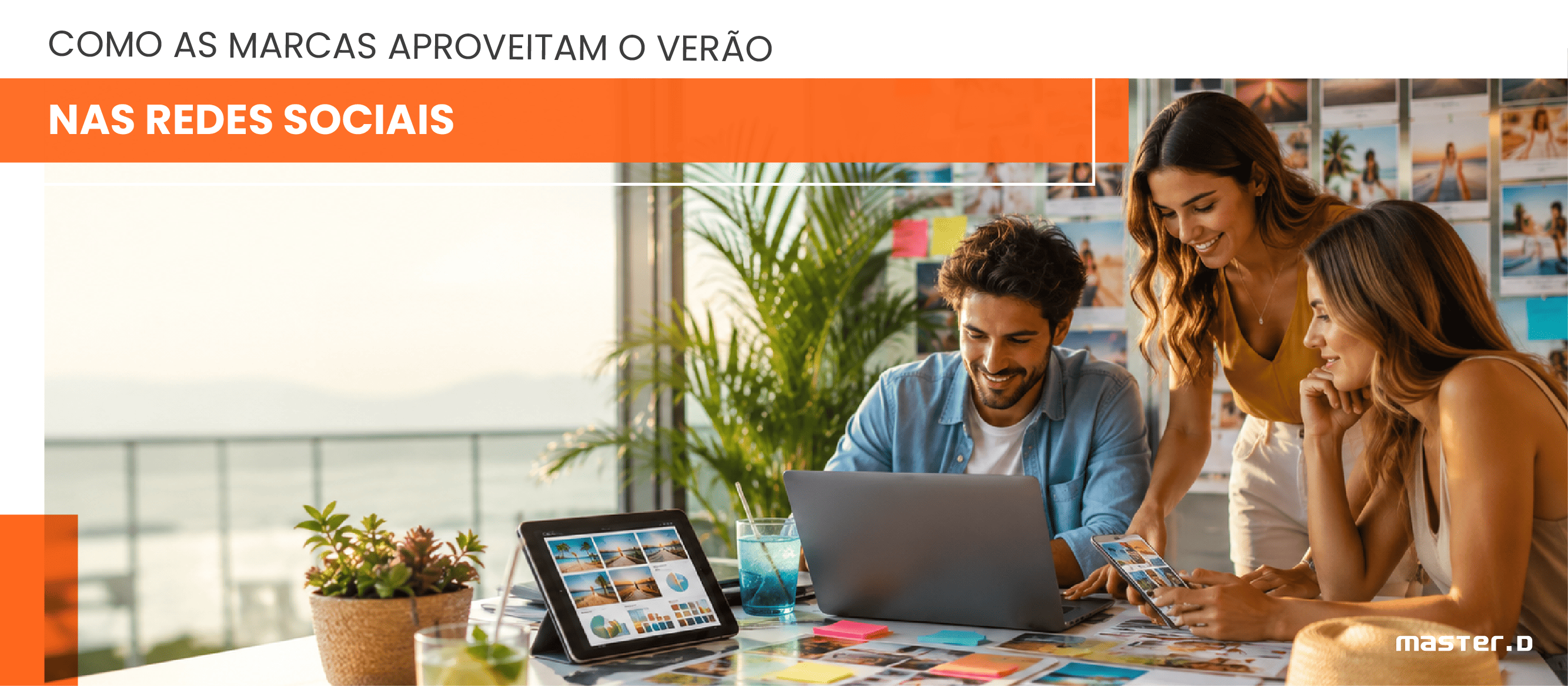 Como as marcas aproveitam o verão nas redes sociais