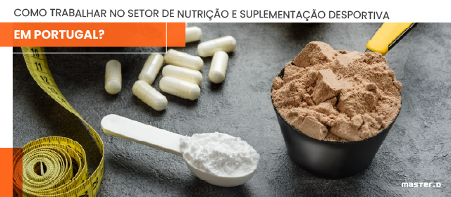 Como Trabalhar no Setor de Nutrição e Suplementação Desportiva em Portugal