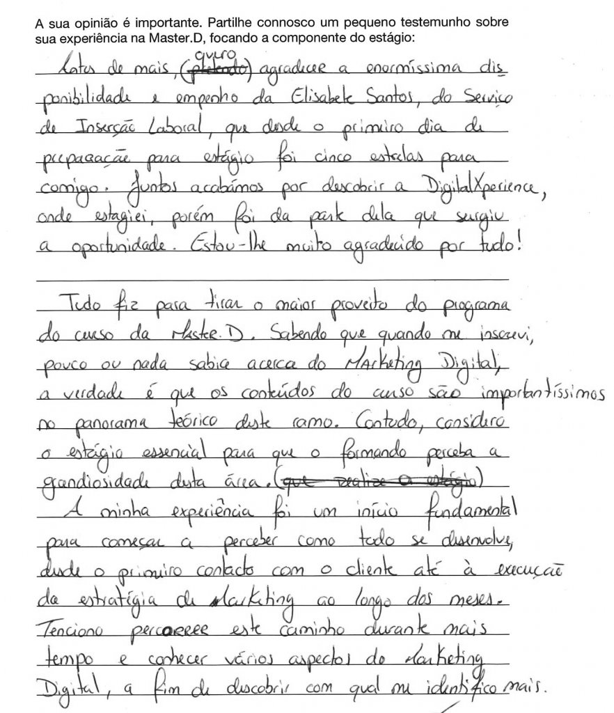 Opinião de Formando acerca do estágio Marketing Digital Estágio Marketing Digital Master D