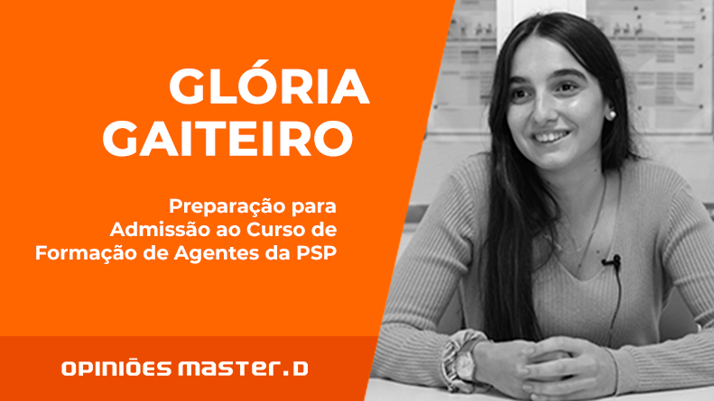 Master D - Glória Gaiteiro ficou aprovada com sucesso no concurso da PSP!