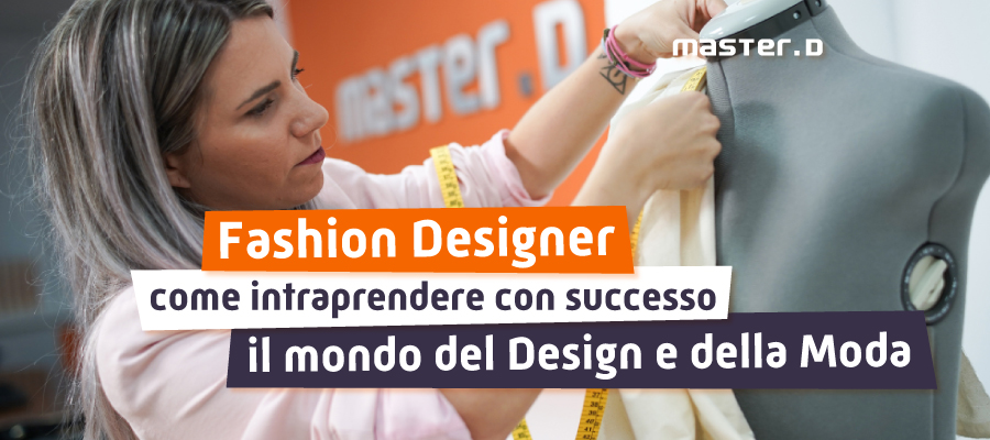 fashion designer successo nel mondo del design e moda