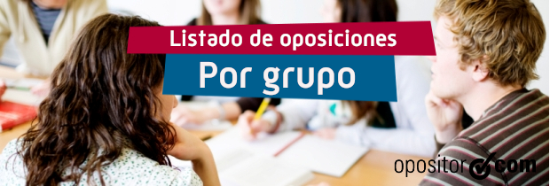 ¿Qué oposiciones hay en cada grupo?