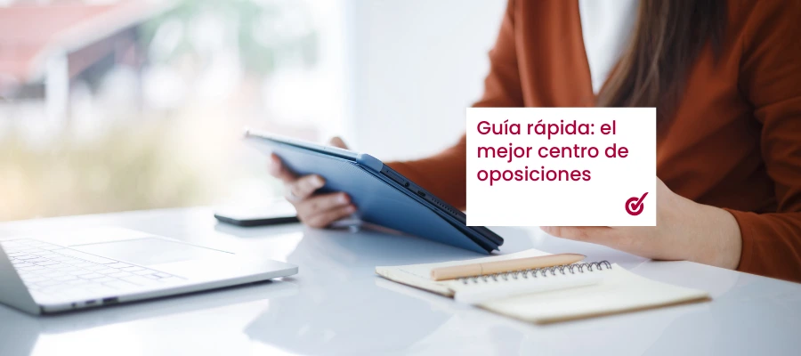 Guía para elegir la Mejor Academia de Oposiciones: Nuestra Opinión y Comparativa 2026