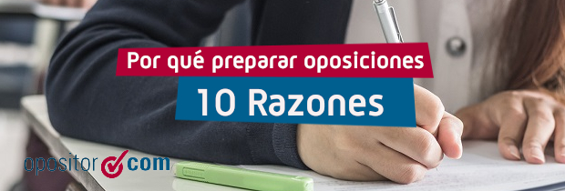 Razones para preparar oposiciones