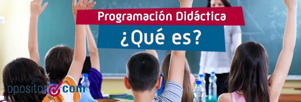 ¿Qué es una Programación Didáctica?