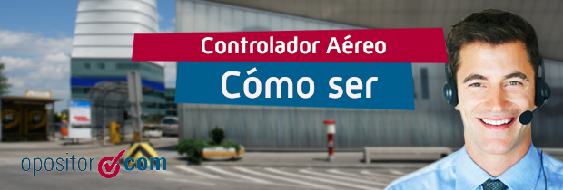 Cómo ser Controlador Aéreo en España