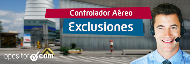 Exclusiones médicas Controlador Aéreo