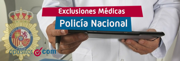 Exclusiones médicas Policía Nacional
