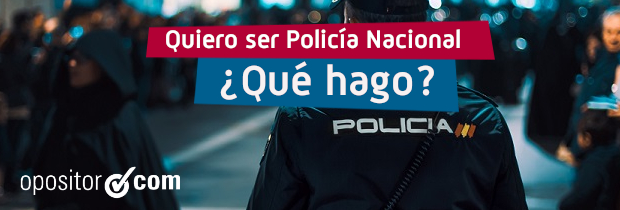 Cómo ser Policía Nacional