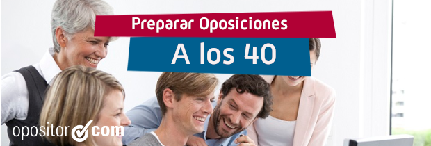 Cómo preparar oposiciones a los 40