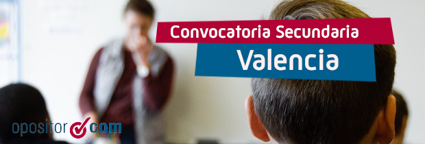 Convocatoria de Profesores de Secundaria en Valencia: distribución de plazas