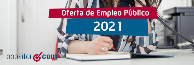 Publicada la nueva Oferta de Empleo Público 2021: más de 30.000 plazas